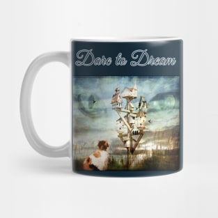 Dare to Dream Mug